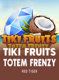 Review Tiki Fruits Totem Frenzy Game Terbaru 2026 untuk Pemula banner